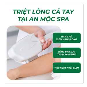 Triệt Lông Cả Tay Tại An Mộc Spa