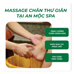 Massage Chân Thư Giãn Tại An Mộc Spa